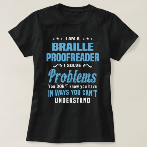 Braille Proofreader T_Shirt