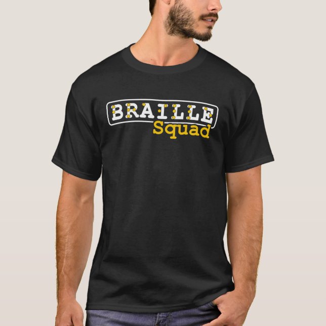 Braille Squad Blind Blindness Braille Reading T-Shirt (Front)