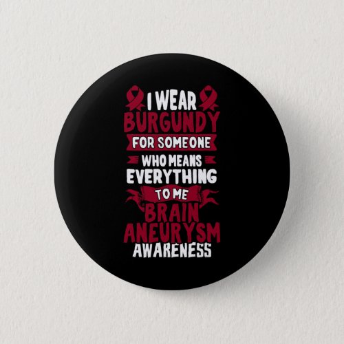Brain Aneurysm Awareness  _ Burgundy Ribbon Button