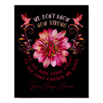 Brain Aneurysm Awareness Flower We Don't Know How  Poster