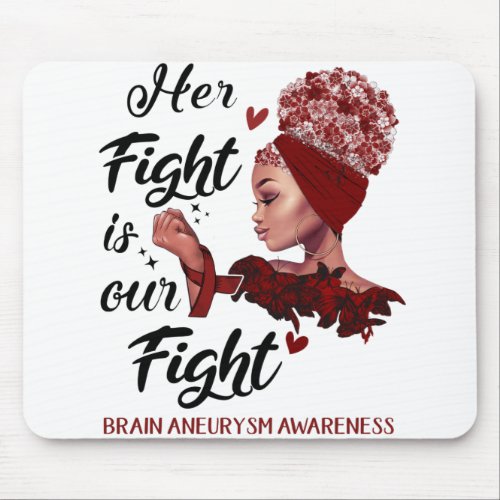 Brain Aneurysm Awareness Her Fight Is Our Fight Mouse Pad