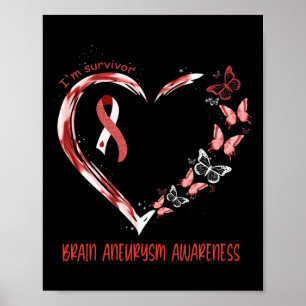 Brain Aneurysm Awareness I'm Survivor Heart Ribbon Poster