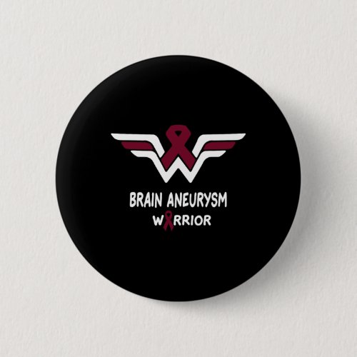 Brain Aneurysm Awareness Warrior Support Burgundy  Button