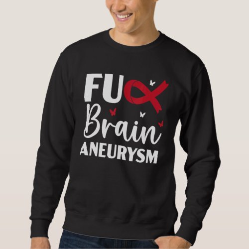 Brain Aneurysm Warrior Medical Condition Aneurysm  Sweatshirt