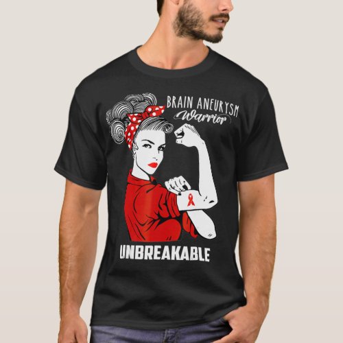 Brain Aneurysm Warrior Unbreakable  Awareness T_Shirt