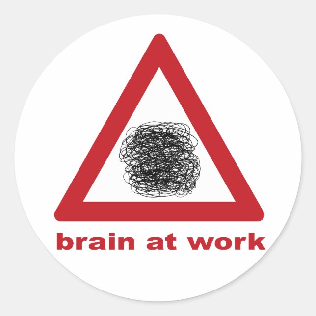 Brain at Work Classic Round Sticker (Front)