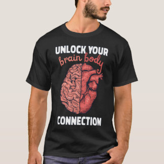 Brain Body Connection Neuroplasticity Quote retro T-Shirt