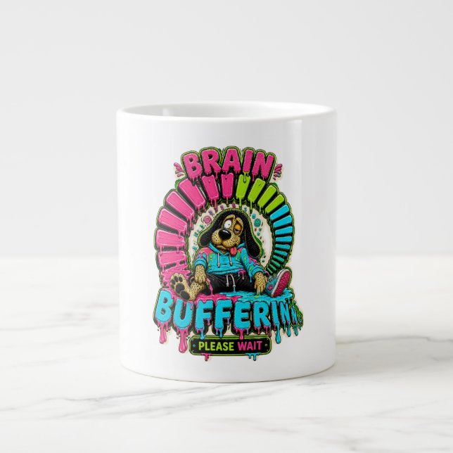 Brain Buffering Funny T-Shirt Giant Coffee Mug (Front)