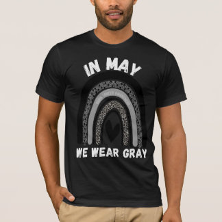 Brain cancer awareness, go gray in may, wear gray T-Shirt