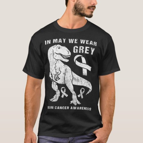 Brain Cancer Awareness In May We Wear Grey Dino Bo T_Shirt
