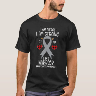 Brain Cancer Awareness Ribbon I Am Fierce Strong W T-Shirt