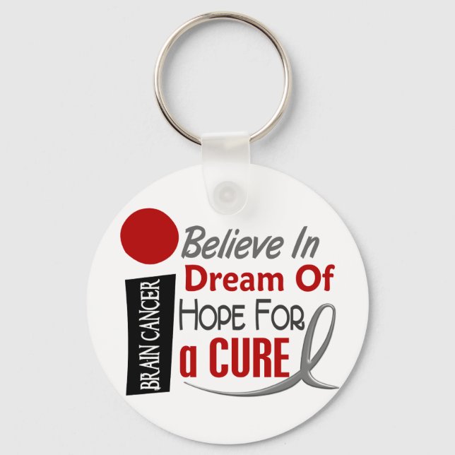 Brain Cancer BELIEVE DREAM HOPE Keychain (Front)