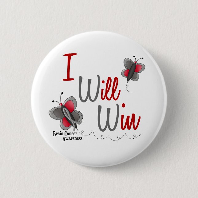 Brain Cancer Butterfly 2 I Will Win Button (Front)