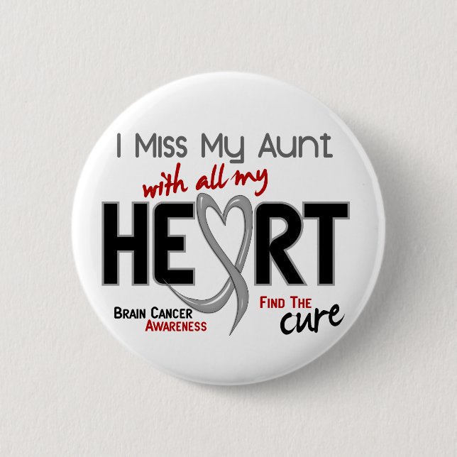 Brain Cancer I MISS MY AUNT WITH ALL MY HEART 2 Button (Front)