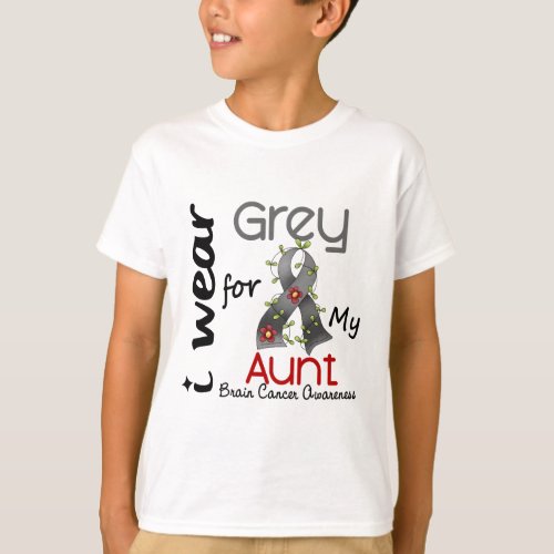 Brain Cancer I Wear Grey For My Aunt 43 T_Shirt