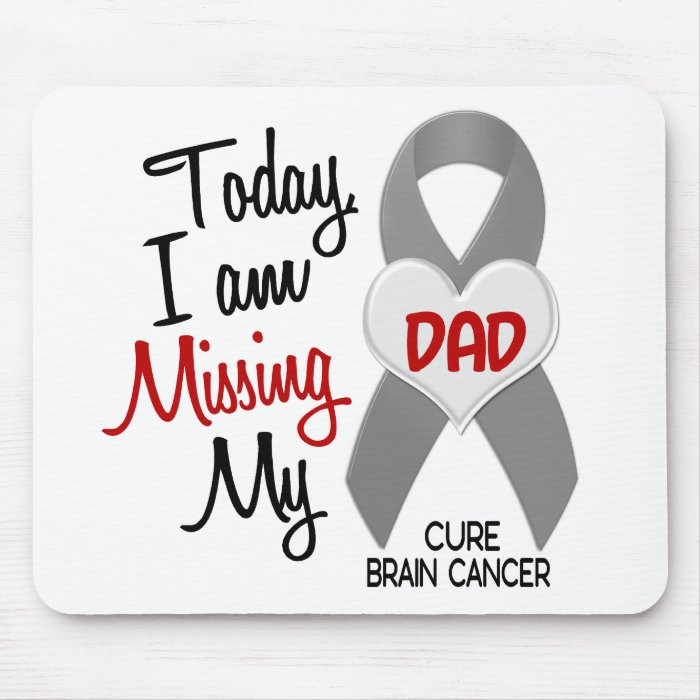 Brain Cancer Missing Miss My Dad 1 Mouse Mat