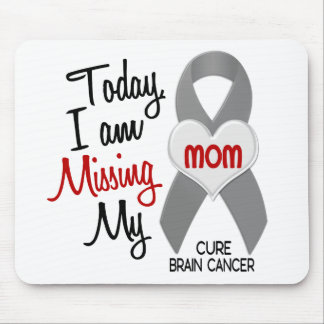 Brain Cancer Missing Miss My Mom 1 Mouse Pad