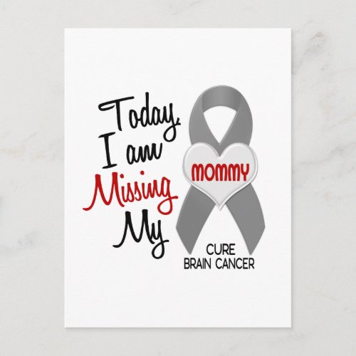 Brain Cancer Missing Miss My Mommy 1 Postcard
