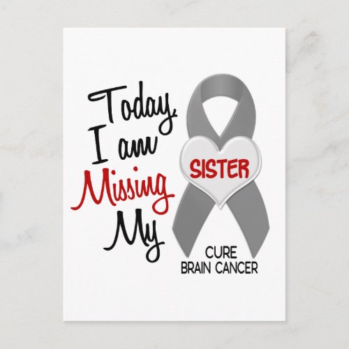 Brain Cancer Missing Miss My Sister 1 Postcard