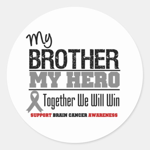 Brain Cancer My Brother My Hero Classic Round Sticker