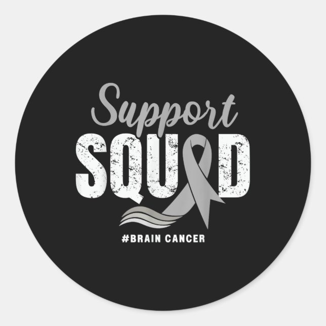 Brain Cancer Support Squad Gray Ribbon Brain Tumor Classic Round Sticker (Front)