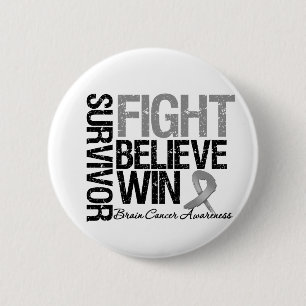 Brain Cancer Survivor Fight Believe Win Motto Pinback Button