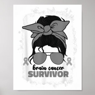 Brain Cancer Survivor For Women Grey Brain Cancer  Poster