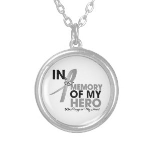 Brain Cancer Tribute In Memory of My Hero Silver Plated Necklace
