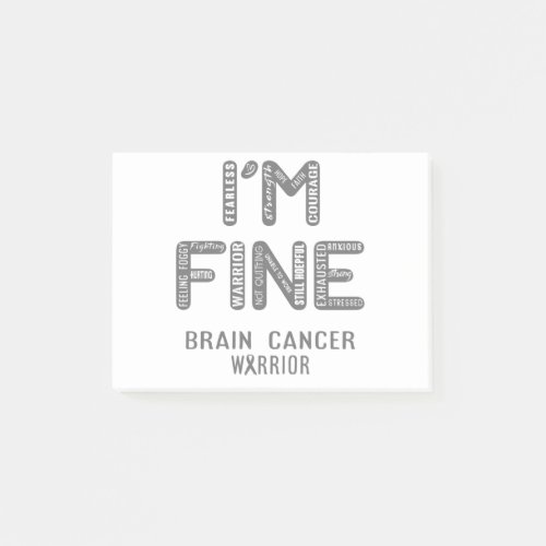 Brain Cancer Warrior _ I AM FINE Post_it Notes