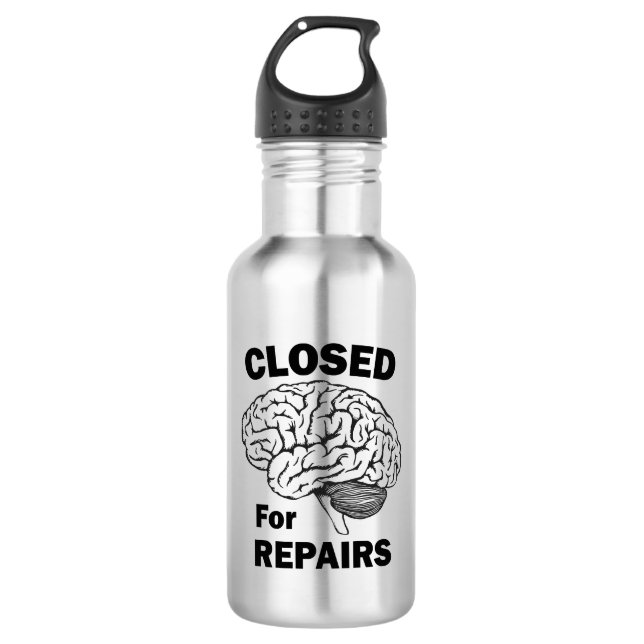 Brain Closed For Repairs Stainless Steel Water Bottle (Front)