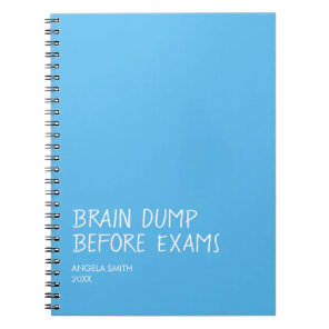 Brain Dump Before Exams – Funny Student Notebook,  Notebook