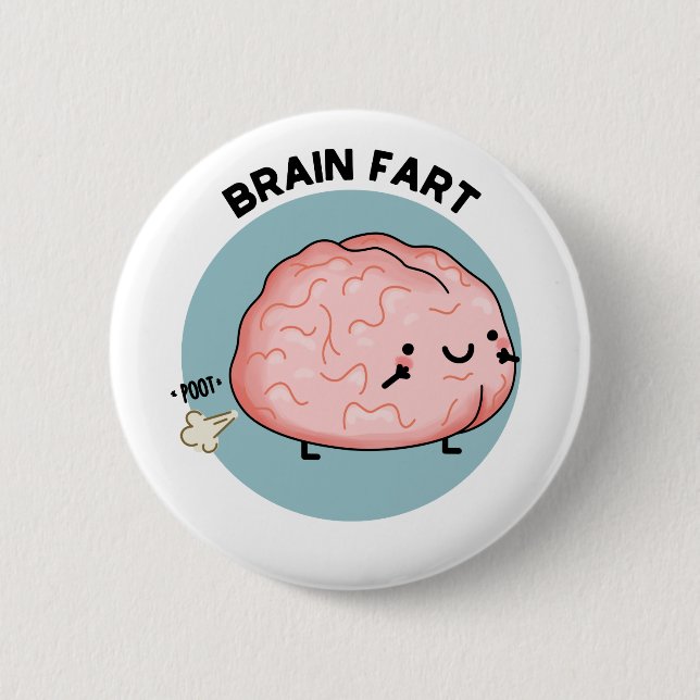 Brain Fart Funny Anatomy Brain Pun  Button (Front)