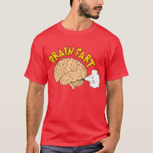 Brain Fart Shirt