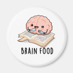 Brain Food Funny Anatomy Pun Magnet