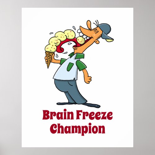 Brain Freeze Champion Ice Cream Funny Cartoon Poster