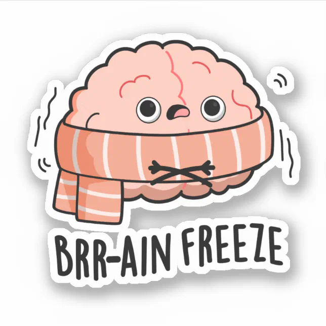 Brain Freeze Funny Biology Anatomy Pun Sticker | Zazzle