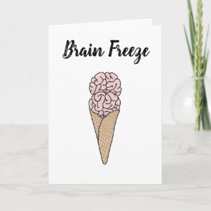 Brain Freeze Ice Cream Card