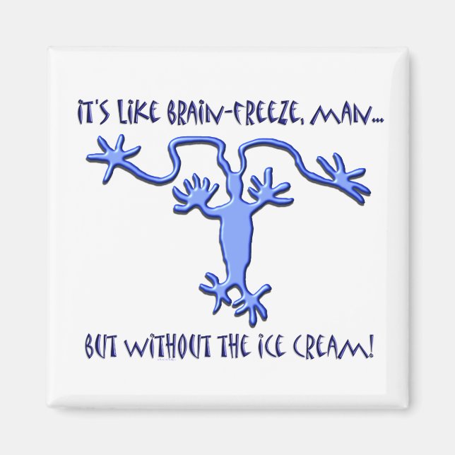 Brain Freeze! - Magnet #2 (Front)