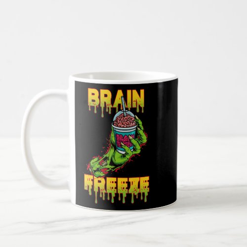Brain Freeze Zombie Hand Flesh Eating Scary Corpse Coffee Mug