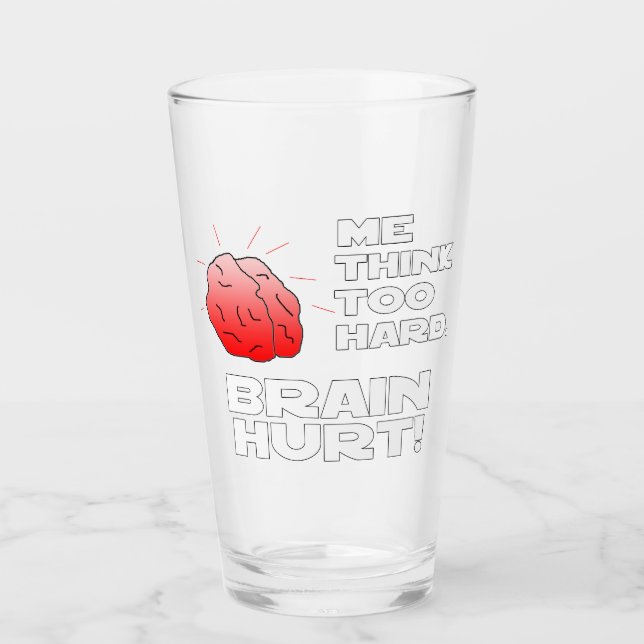 Brain Hurt Black White Glass (Front)