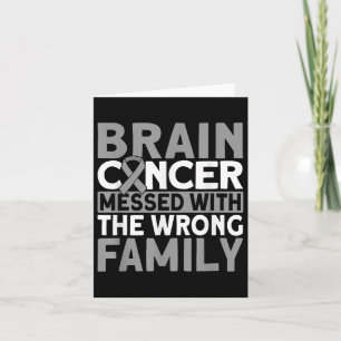 Brain Messed With The Wrong Family Brain Cancer  Card