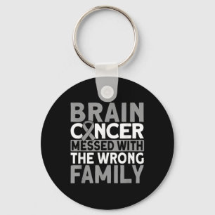 Brain Messed With The Wrong Family Brain Cancer  Keychain