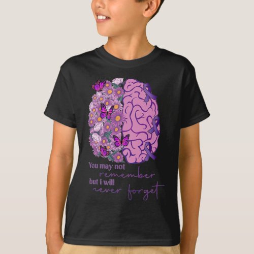 Brain Not Remember Never Forget Alzheimerheimer Aw T_Shirt