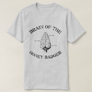 Brain of the Honey Badger T-Shirt
