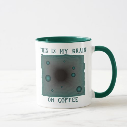 Brain on Coffee Wormhole Green Black Hole Trippy Mug