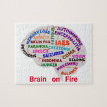 Brain on Fire Autoimmune Encephalitis Puzzle<br><div class="desc">Design names many of the most common symptoms experienced in Autoimmune Encephalitis and where in the brain that symptom is controlled. Spread awareness for Autoimmune Encephalitis. This 110-piece puzzle may begin a conversation that could lead to saving a life. Puzzles are a long-time group or individual pastime. They are a...</div>