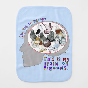 Brain On Pigeons Baby Burp Cloth