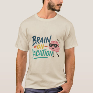 Brain on Vacation Men’s Basic T-Shirt Funny Chil