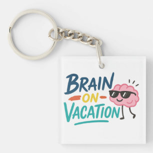 Brain on Vacation Square Keychain Funny