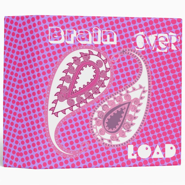 Brain Over Load Paisley Girls Binder (Front/Spine)